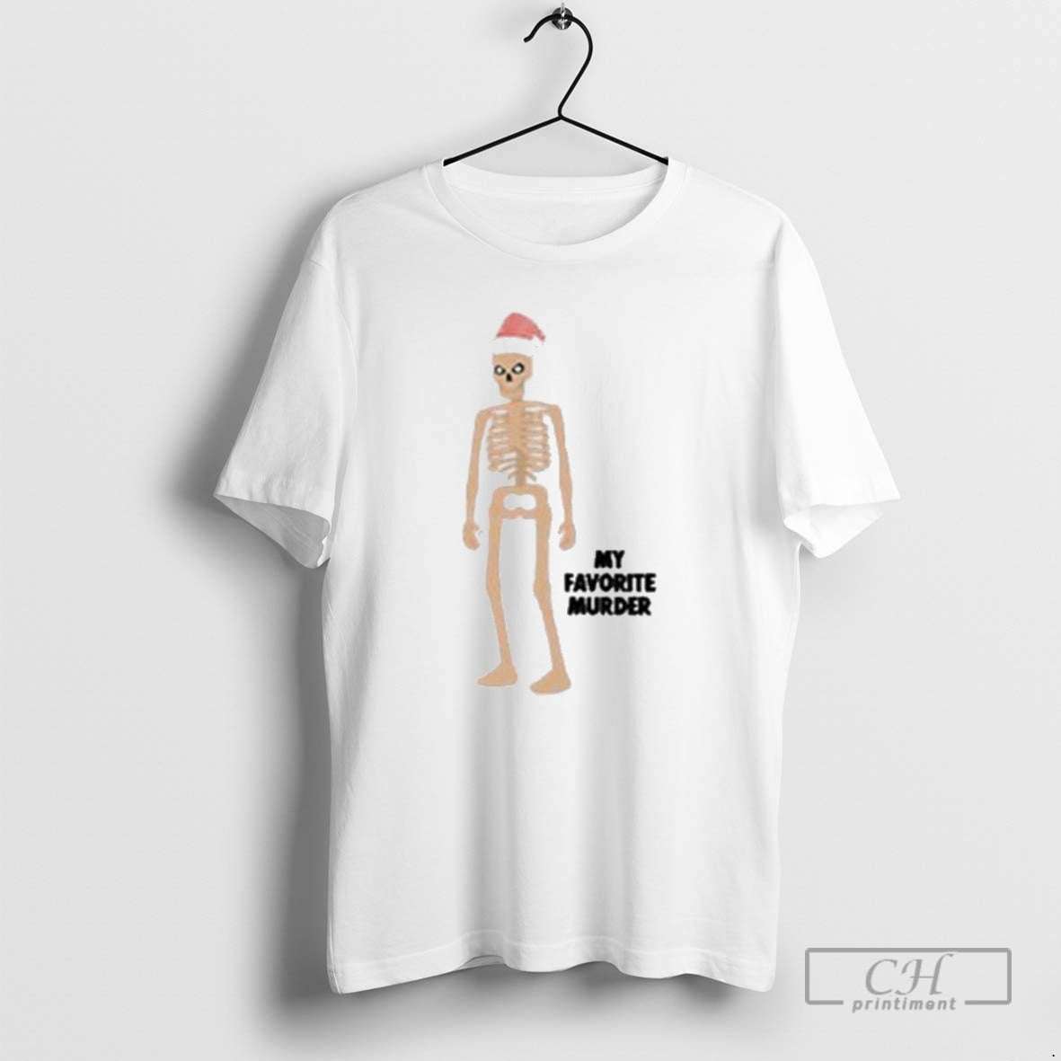 My Favorite Murder Skeleton Santa Shirt T-Shirts, Hoodie, Sweatshirt - T-Shirt, Sweatshirt, Hoodie