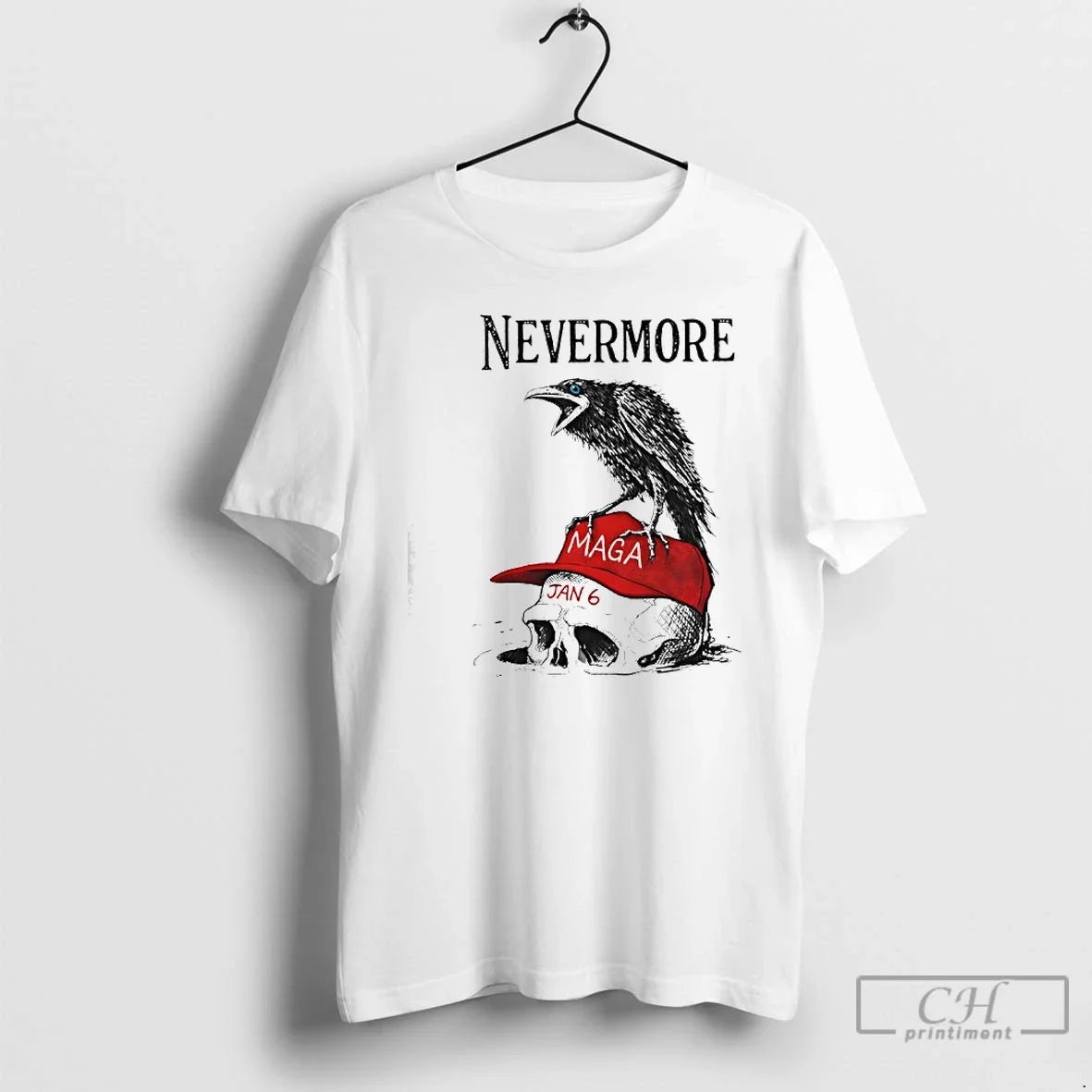 Nevermore Maga Jan 6 T-Shirts, Hoodie, Sweatshirt - T-Shirt, Sweatshirt, Hoodie