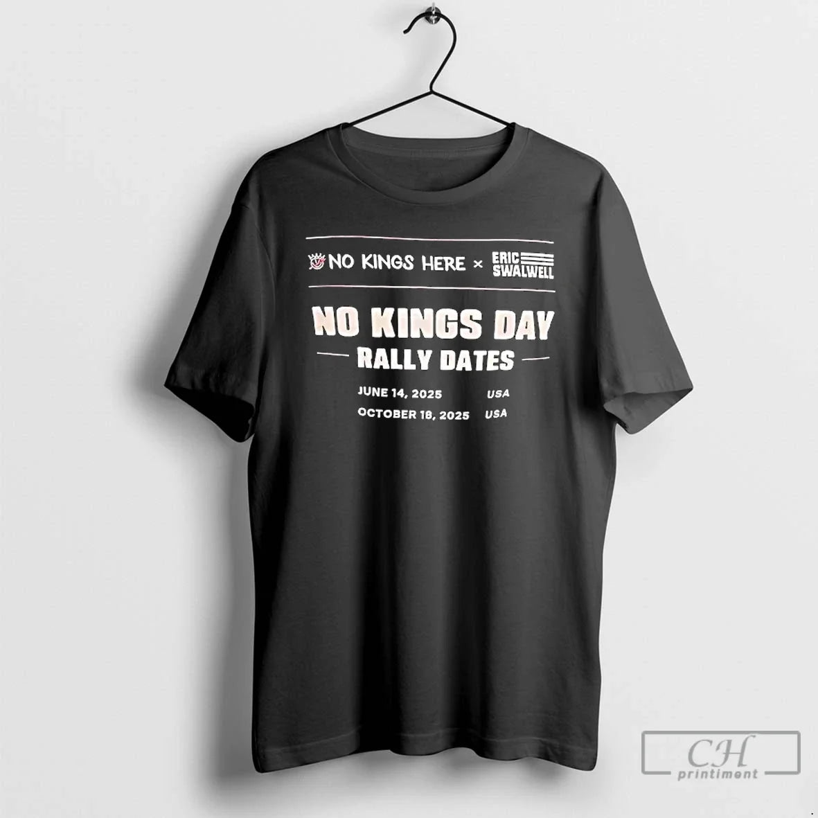 No Kings Day Rally Dates No Kings Here X Eric Swalwell T-Shirts, Hoodie, Sweatshirt - T-Shirt, Sweatshirt, Hoodie