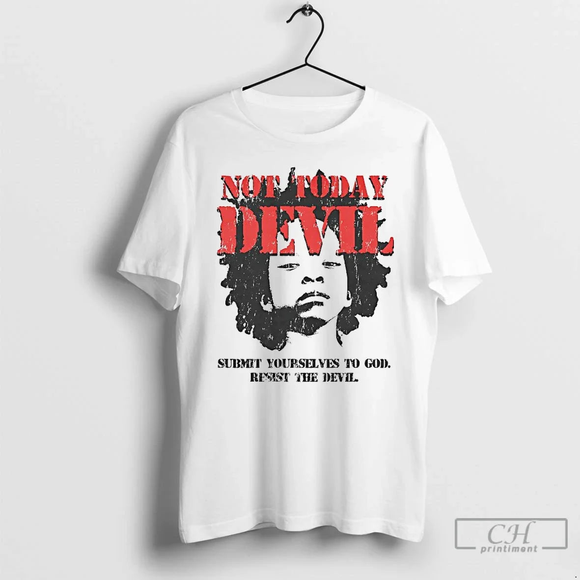 Not Today Devil Submit Yourselves God T-Shirts, Hoodie, Sweatshirt - T-Shirt, Sweatshirt, Hoodie