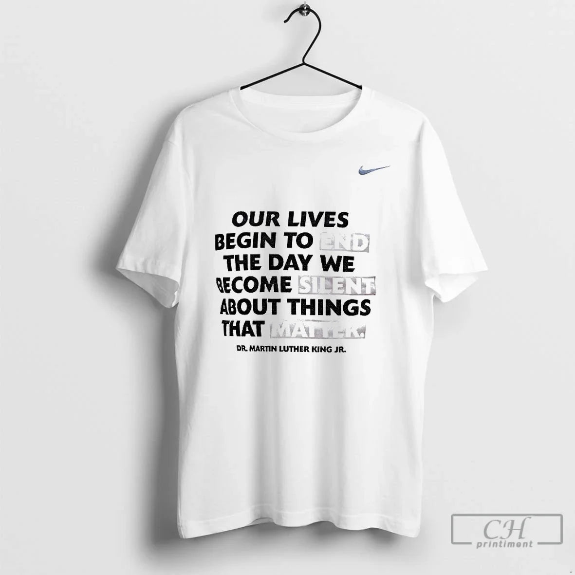 Our Lives Begin End Day We Become Silent Dr Martin Luther King T-Shirts, Hoodie, Sweatshirt - T-Shirt, Sweatshirt, Hoodie