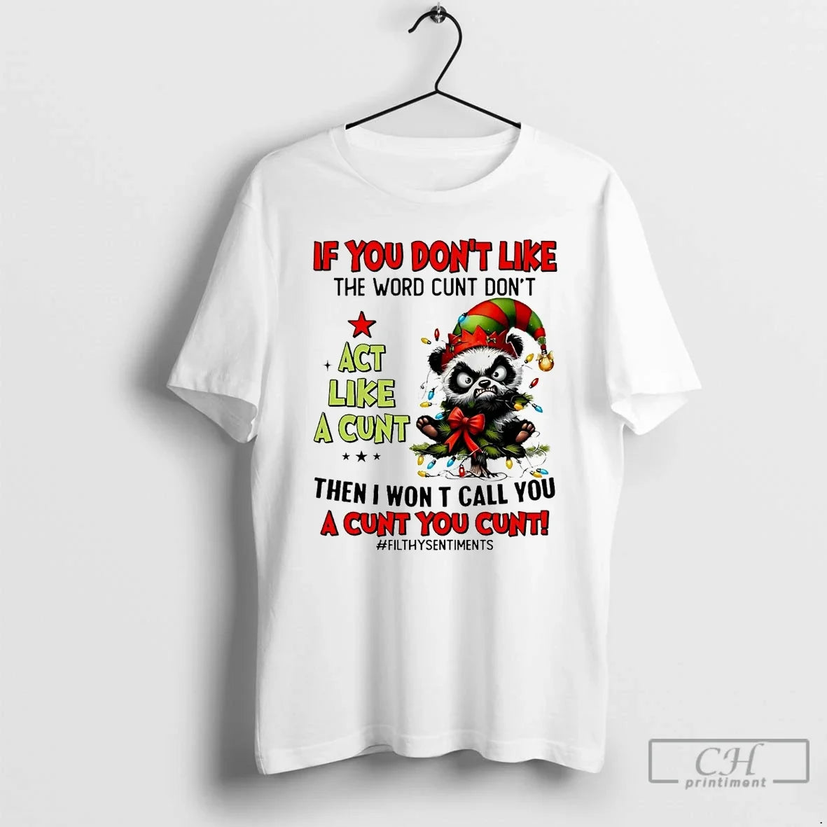 Panda If You Dont Like Word Cunt Dont Act Like Cunt T-Shirts, Hoodie, Sweatshirt - T-Shirt, Sweatshirt, Hoodie