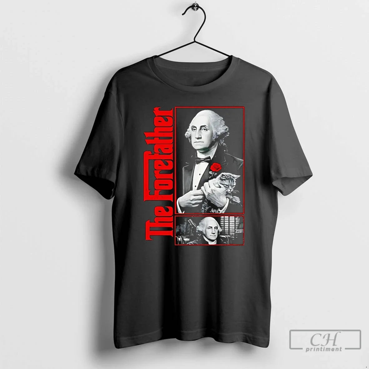 Patriotic George Washington Forefather American Godfather T-Shirts, Hoodie, Sweatshirt - T-Shirt, Sweatshirt, Hoodie