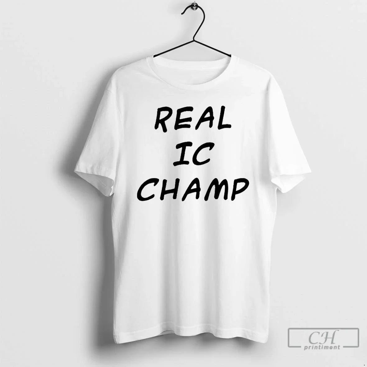 Real Ic Champ T-Shirts, Hoodie, Sweatshirt - T-Shirt, Sweatshirt, Hoodie