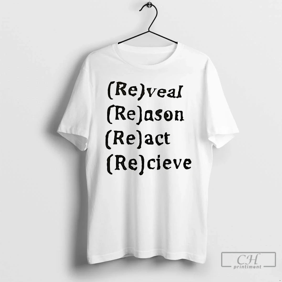 Reveal Reason React Recieve T-Shirts, Hoodie, Sweatshirt - T-Shirt, Sweatshirt, Hoodie