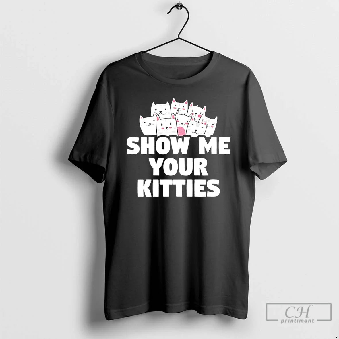 Show Me Your Kitties Funny T-Shirts, Hoodie, Sweatshirt - T-Shirt, Sweatshirt, Hoodie