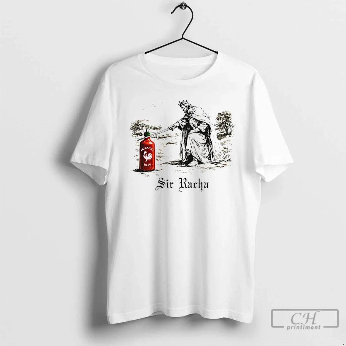 Sir Racha Sriracha Hot Chilli Sauce Sir Racha T-Shirts, Hoodie, Sweatshirt - T-Shirt, Sweatshirt, Hoodie