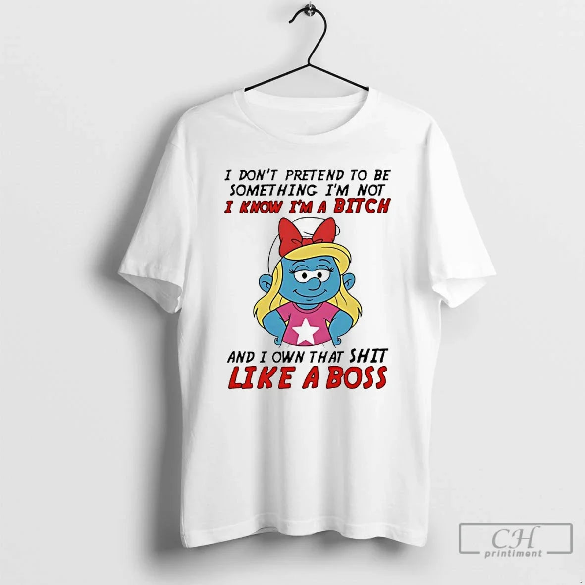 Smurfette I Dont Pretend Be Something Im Not I Know Im Bitch T-Shirts, Hoodie, Sweatshirt - T-Shirt, Sweatshirt, Hoodie