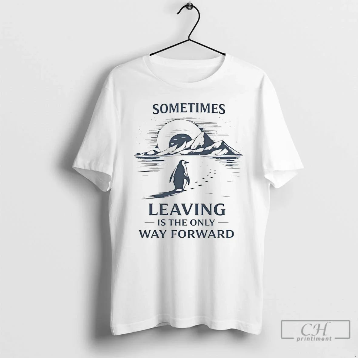 Sometimes Leaving Is Only Forward Nihilist Penguin T-Shirts, Hoodie, Sweatshirt - T-Shirt, Sweatshirt, Hoodie