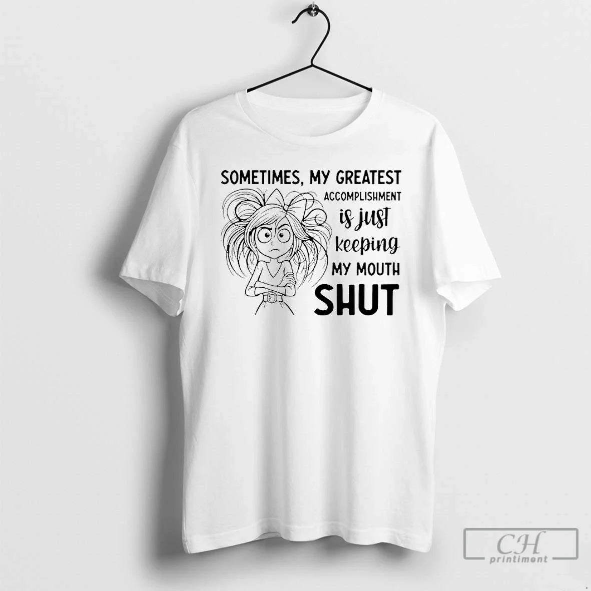 Sometimes My Greatest Accomplishment Is Just Keeping My Mouth Shut T-Shirts, Hoodie, Sweatshirt - T-Shirt, Sweatshirt, Hoodie