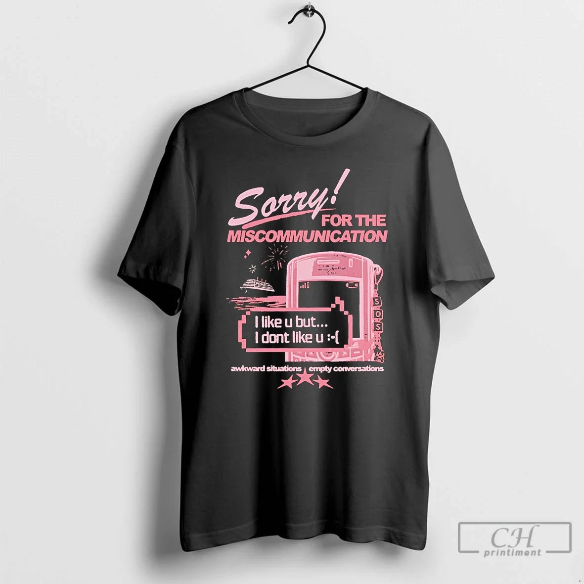 Sorry Miscommunication This Is Sos T-Shirts, Hoodie, Sweatshirt - T-Shirt, Sweatshirt, Hoodie