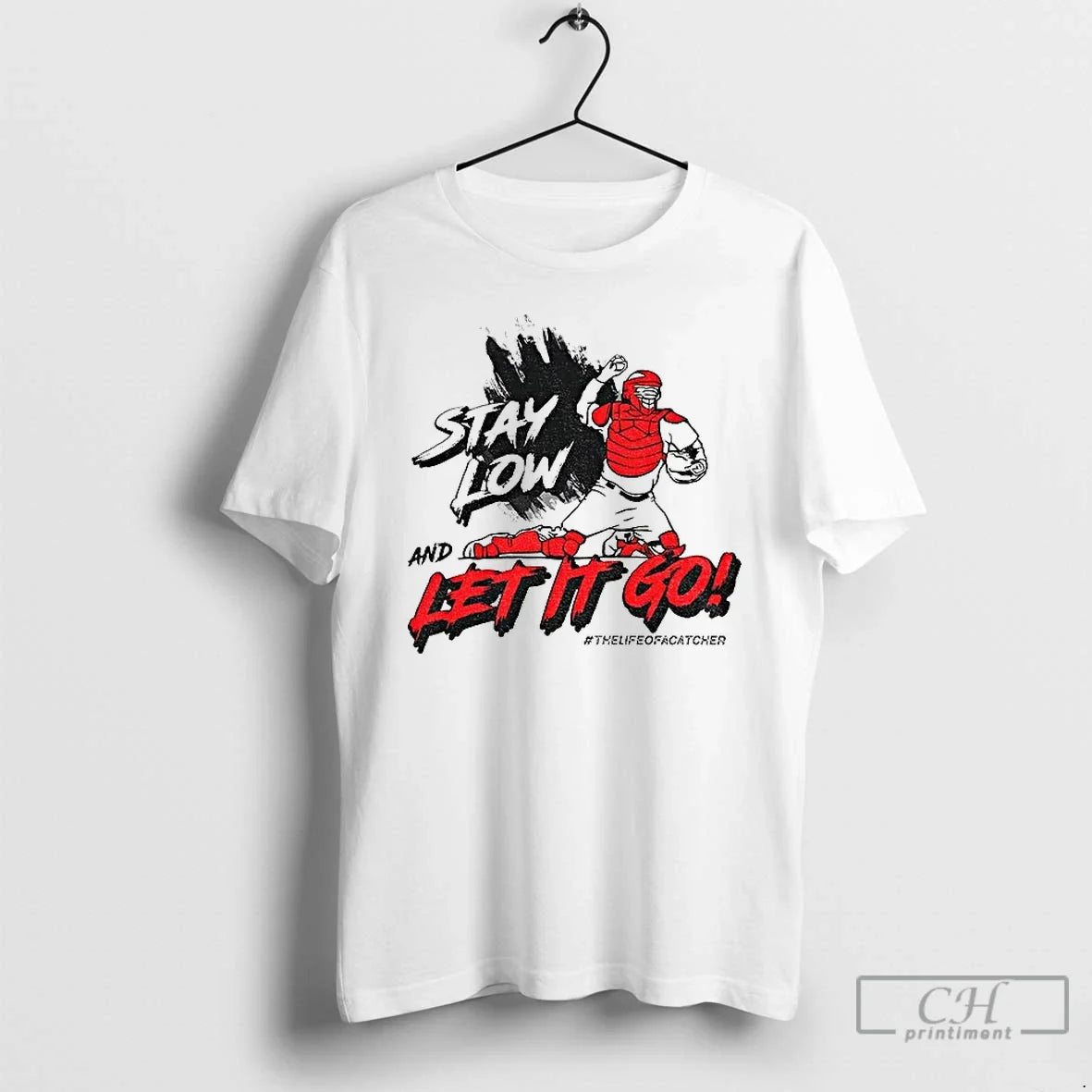 Stay Low Let Go Life Catcher T-Shirts, Hoodie, Sweatshirt - T-Shirt, Sweatshirt, Hoodie