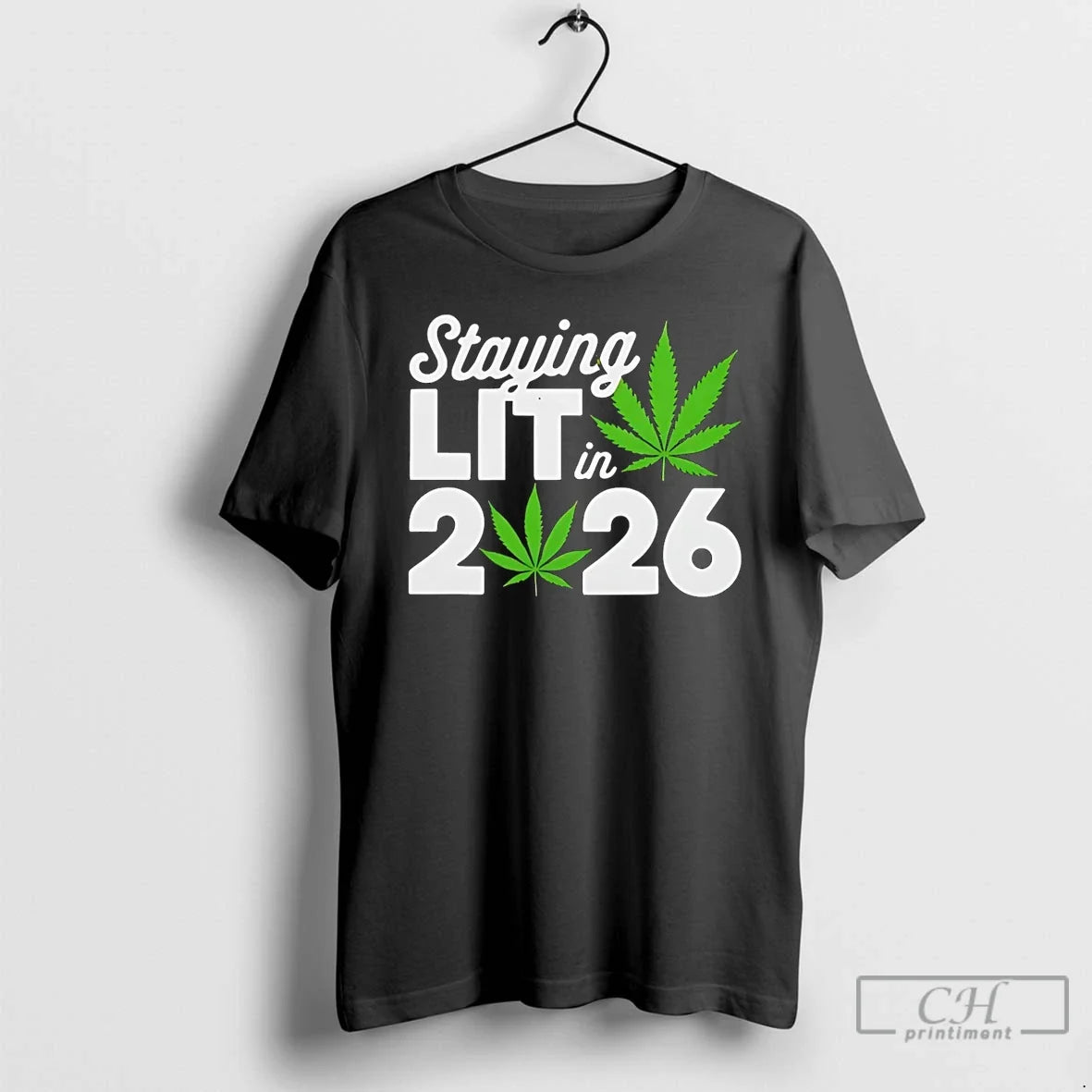 Staying Lit 2026 High Wasted Marijuana Weed New Years T-Shirts, Hoodie, Sweatshirt - T-Shirt, Sweatshirt, Hoodie