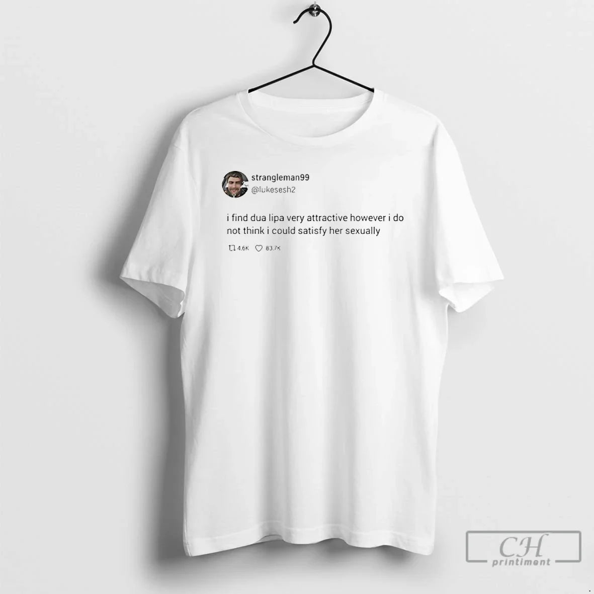 Strangleman Lukesesh2 I Find Dua Lipa Attractive However I Do Not Think I Could T-Shirts, Hoodie, Sweatshirt - T-Shirt, Sweatshirt, Hoodie