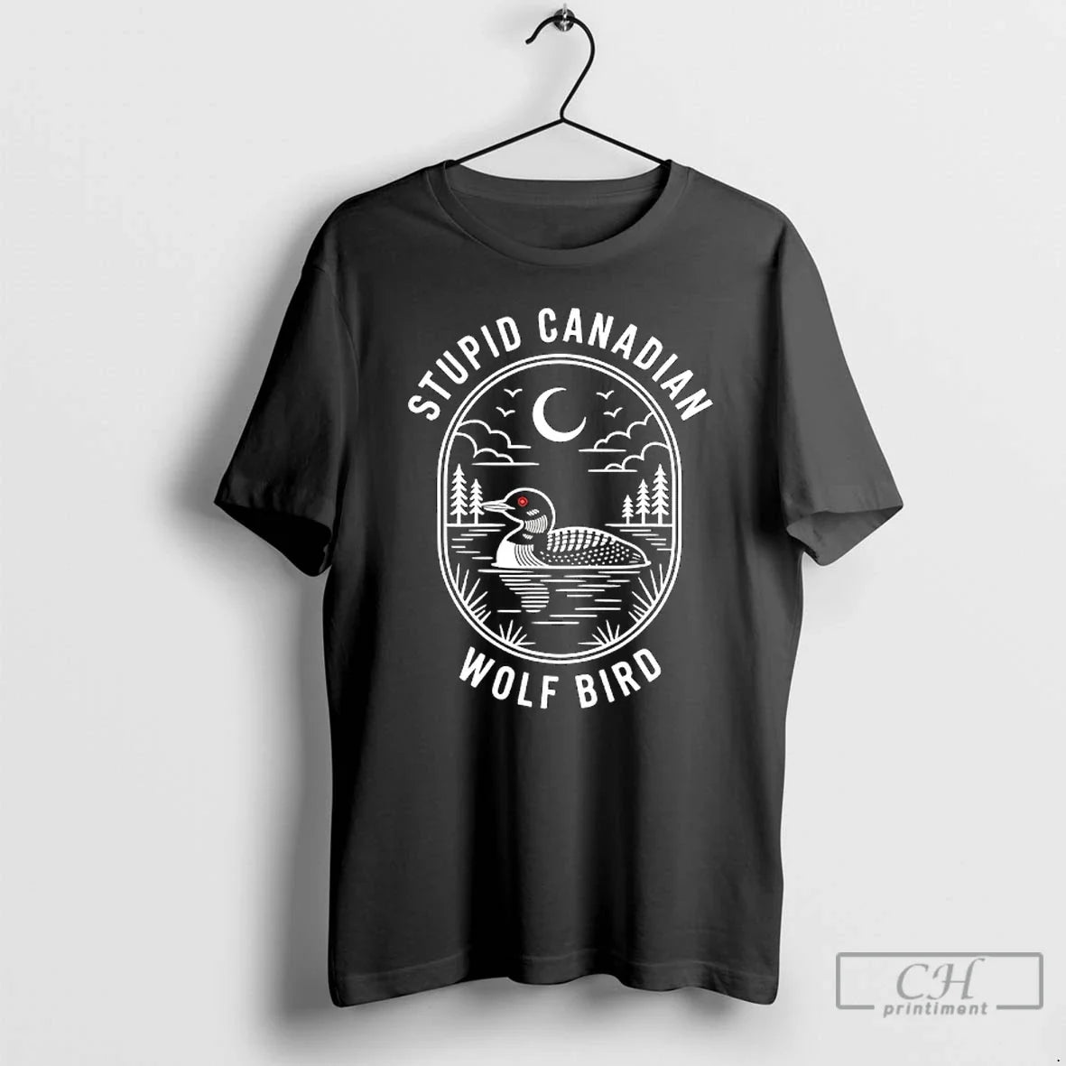 Stupid Canadian Wolf Bird Loon Hockey Wildlife T-Shirts, Hoodie, Sweatshirt - T-Shirt, Sweatshirt, Hoodie
