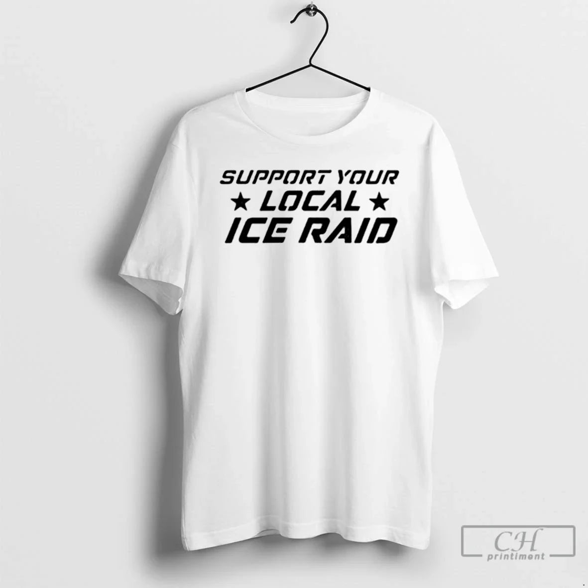 Support Your Loal Ice Raid T-Shirts, Hoodie, Sweatshirt - T-Shirt, Sweatshirt, Hoodie
