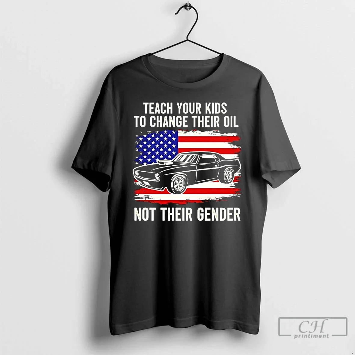 Teach Your Change Their Oil Not Their Gender American Flag Funny T-Shirts, Hoodie, Sweatshirt - T-Shirt, Sweatshirt, Hoodie