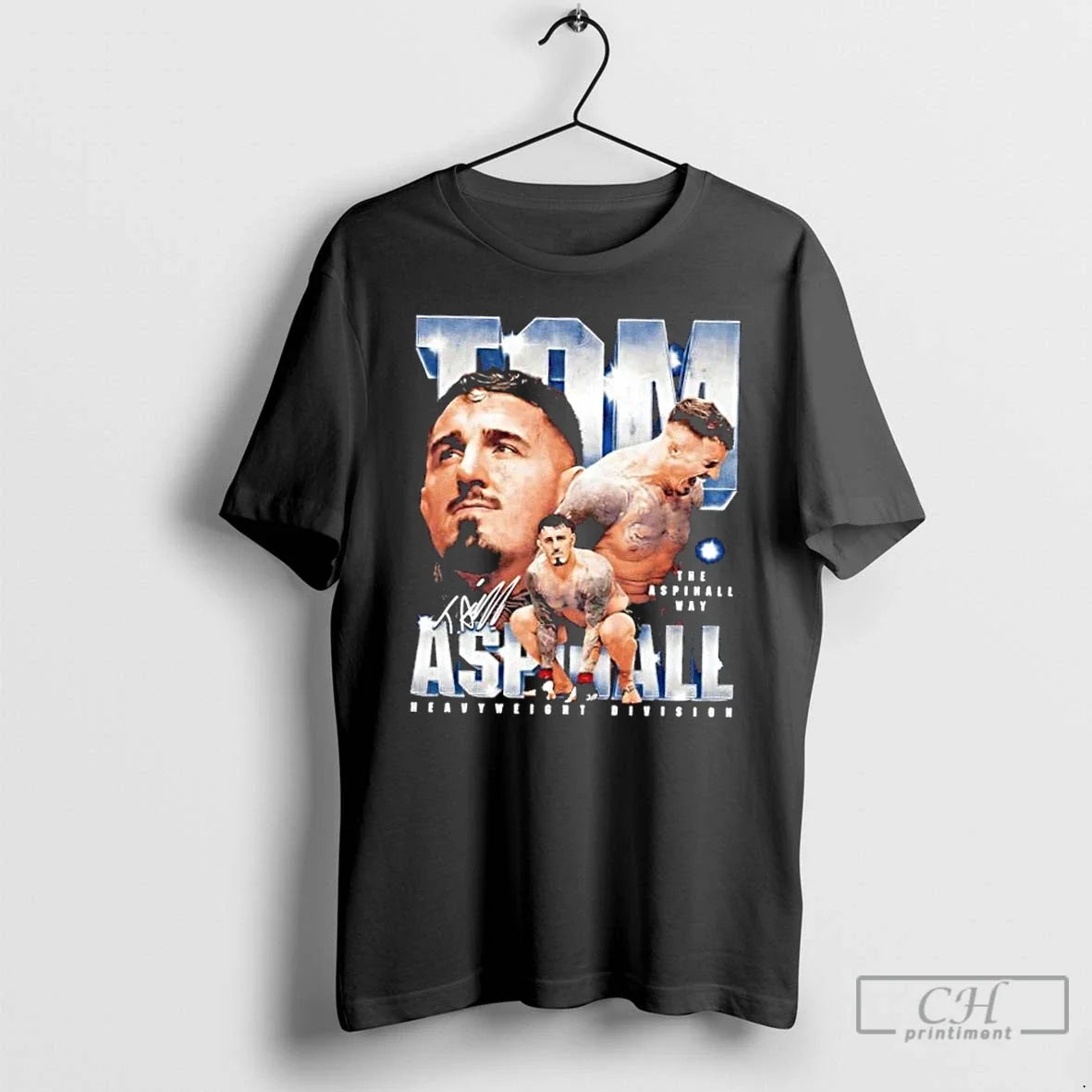 Tom Aspinall Way Heavyweight Division Signature T-Shirts, Hoodie, Sweatshirt - T-Shirt, Sweatshirt, Hoodie