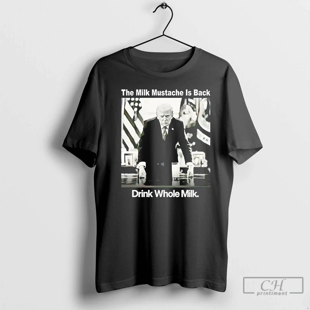 Milk Mustache Is Back Drink Whole Milk Trump T-Shirts, Hoodie, Sweatshirt - T-Shirt, Sweatshirt, Hoodie