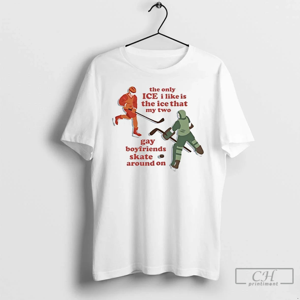 Only Ice I Like Is Ice That My Two Gay Boyfriends Skate T-Shirts, Hoodie, Sweatshirt - T-Shirt, Sweatshirt, Hoodie