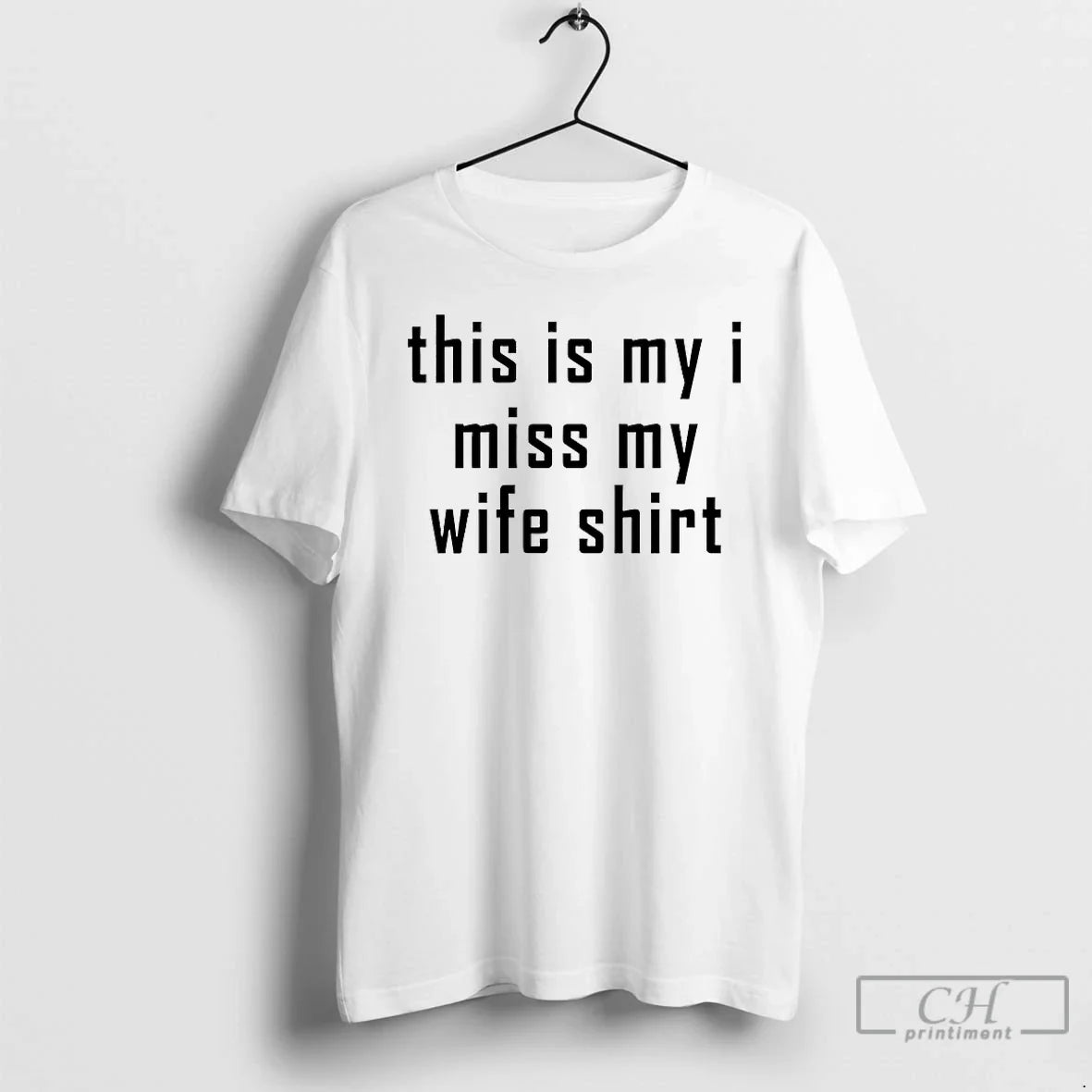 This Is My I Miss My Wife T-Shirts, Hoodie, Sweatshirt - T-Shirt, Sweatshirt, Hoodie