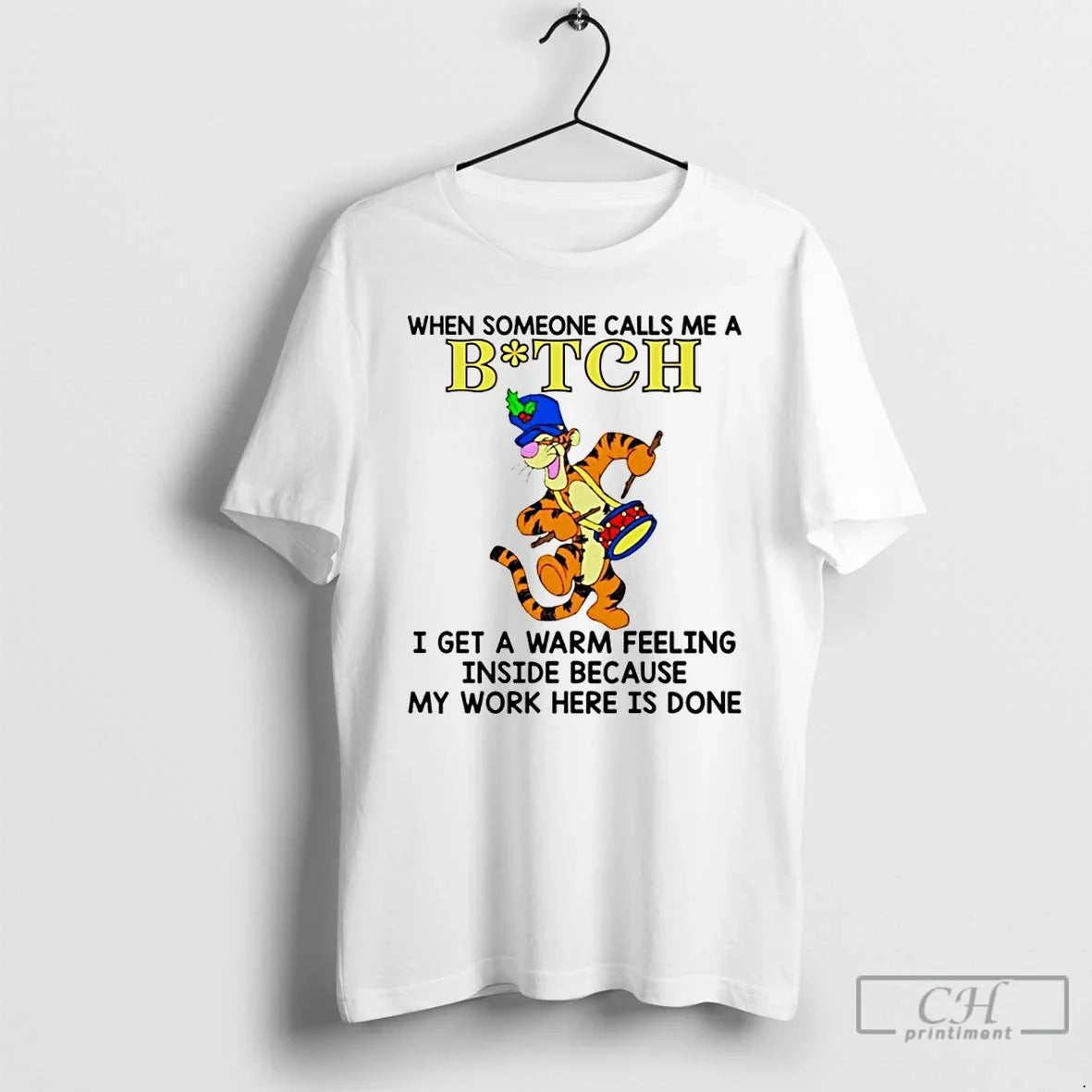 Tigger When Someone Calls Me Bitch I Get Warm Feeling Inside Because T-Shirts, Hoodie, Sweatshirt - T-Shirt, Sweatshirt, Hoodie