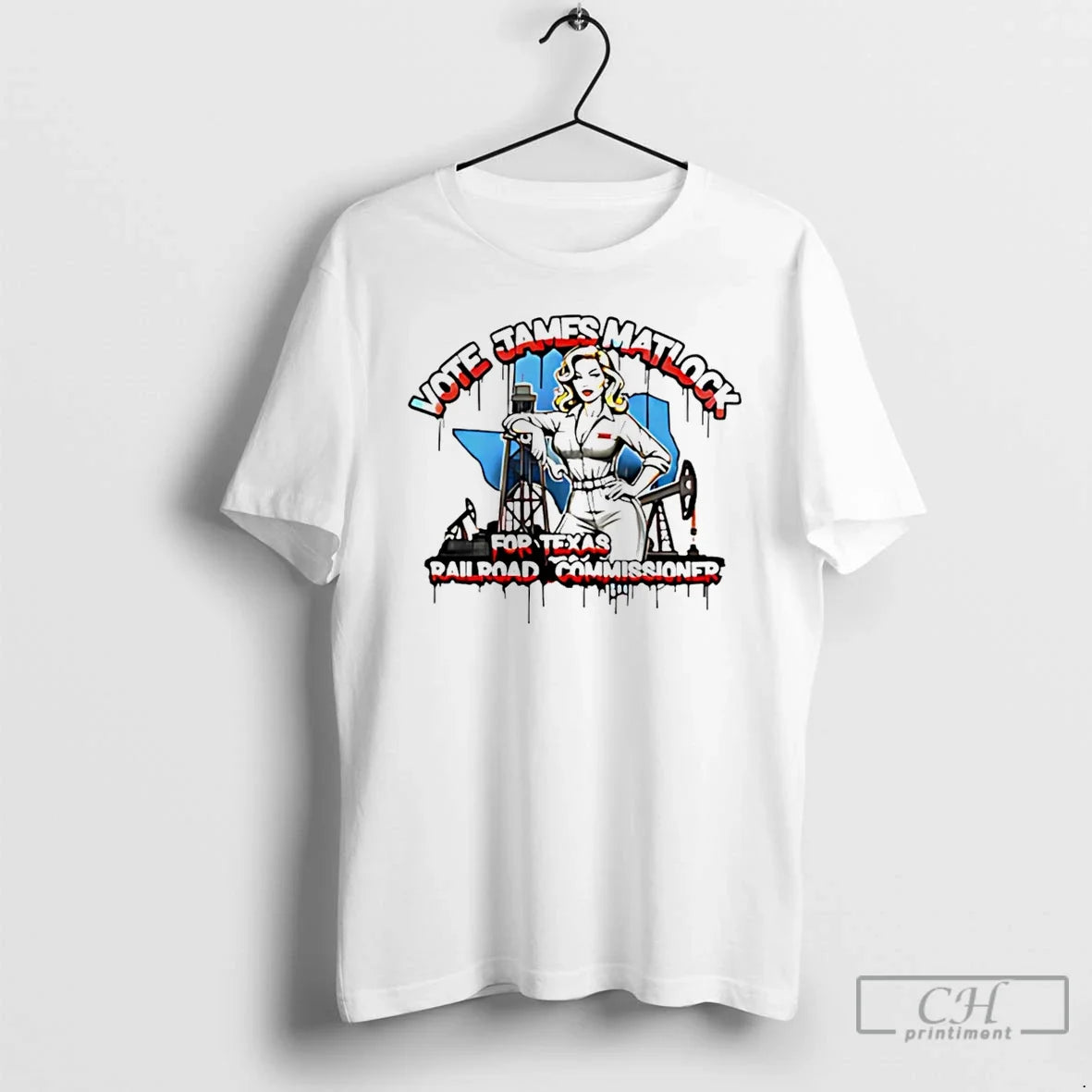 Vote James Matlock Texas Railroad Commissioner T-Shirts, Hoodie, Sweatshirt - T-Shirt, Sweatshirt, Hoodie