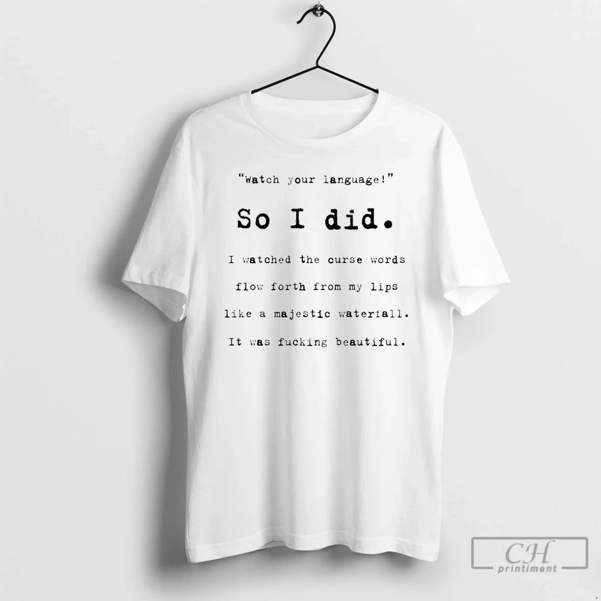 Watch Your Language So I Did I Watched Curse Words T-Shirts, Hoodie, Sweatshirt - T-Shirt, Sweatshirt, Hoodie