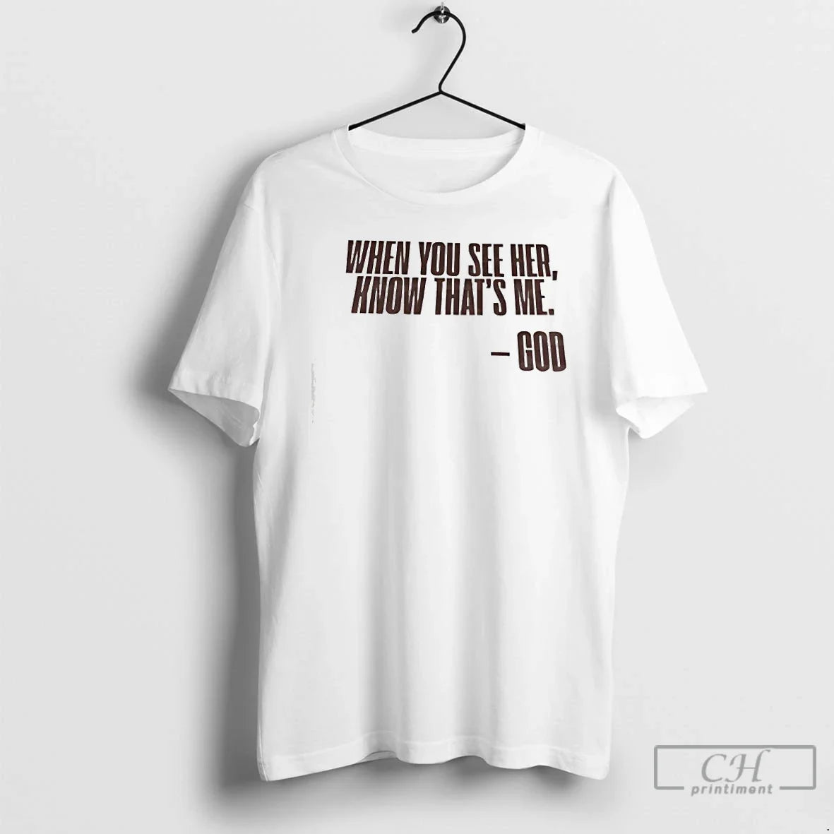 When You See Her Know Thats Me God T-Shirts, Hoodie, Sweatshirt - T-Shirt, Sweatshirt, Hoodie