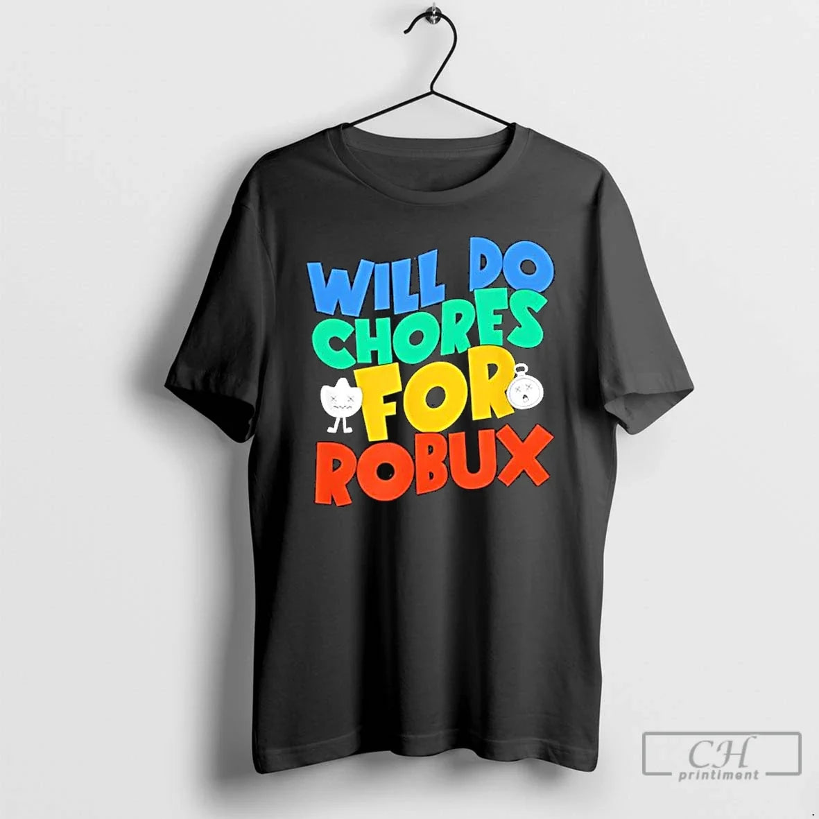 Will Do Chores Robux Funny Gamer T-Shirts, Hoodie, Sweatshirt - T-Shirt, Sweatshirt, Hoodie