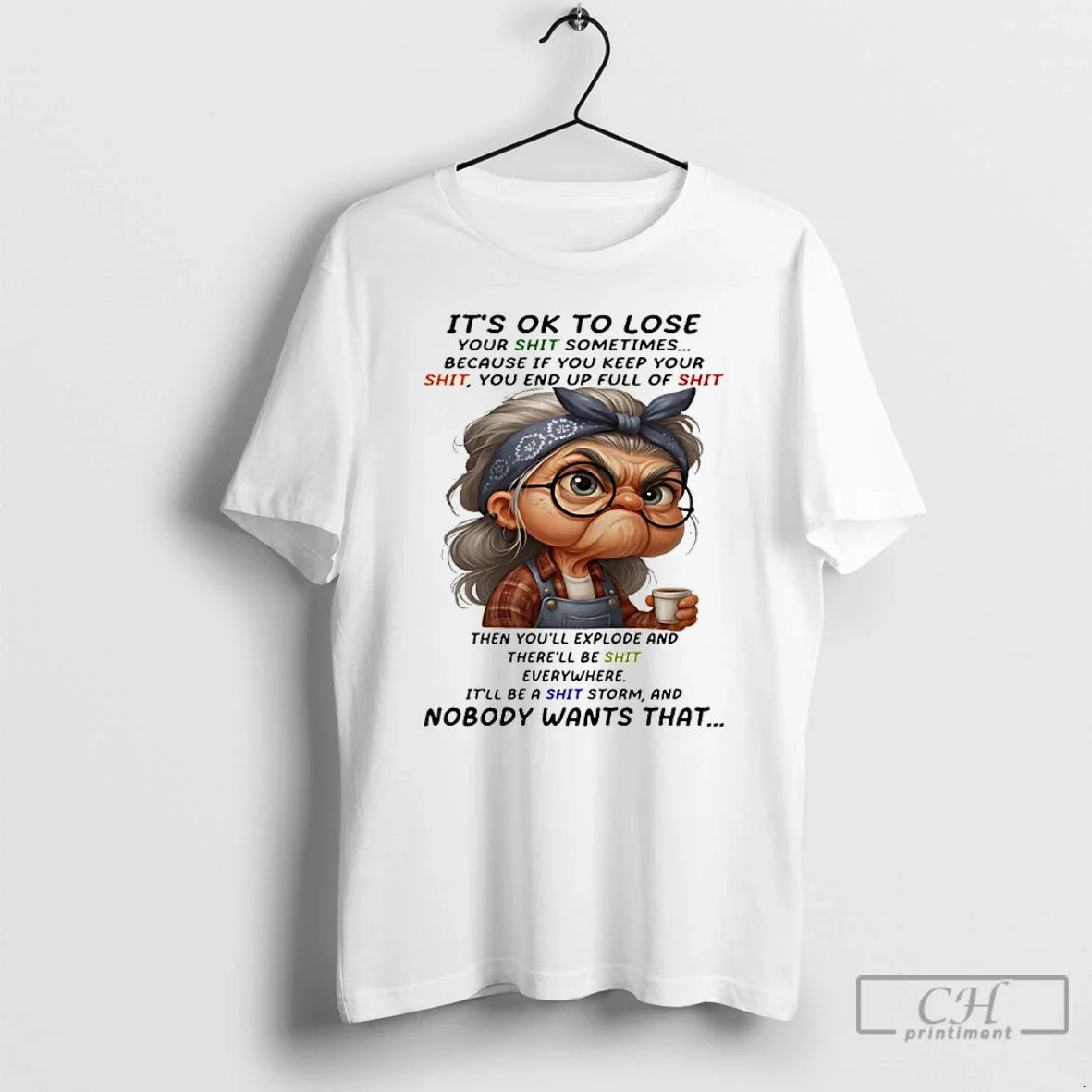 Woman Ok Lose Your Shit Sometimes Because If You Keep Your Shit T-Shirts, Hoodie, Sweatshirt - T-Shirt, Sweatshirt, Hoodie
