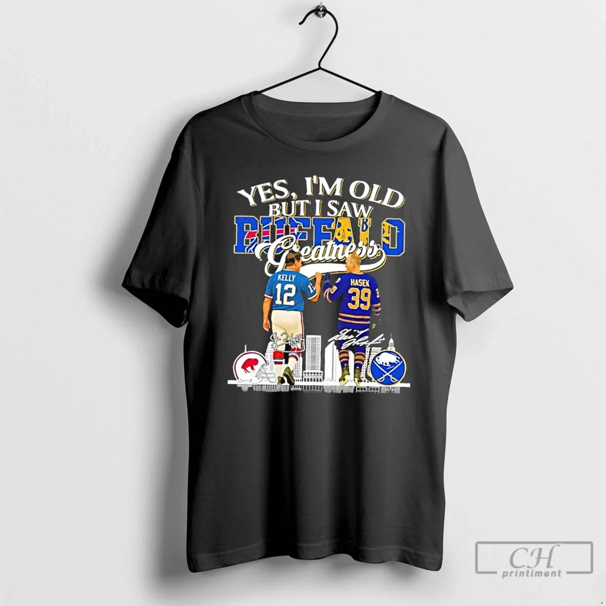 Yes Im Old But I Saw Greatness Buffalo Sport Kelly Bills X Hasek Sabres T-Shirts, Hoodie, Sweatshirt - T-Shirt, Sweatshirt, Hoodie