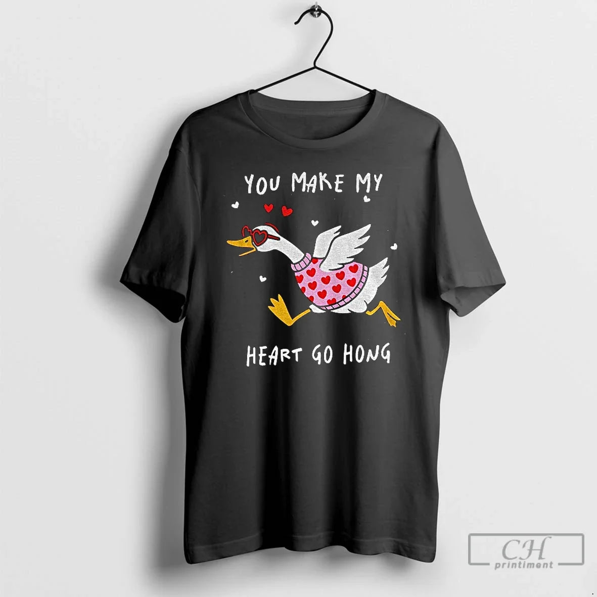 You Make My Heart Hong Goose T-Shirts, Hoodie, Sweatshirt - T-Shirt, Sweatshirt, Hoodie