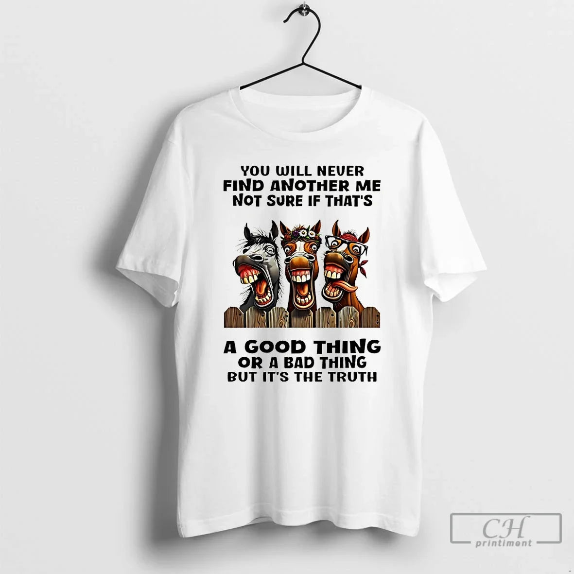 You Will Never Find Another Me Not Sure If Thats Good Thing T-Shirts, Hoodie, Sweatshirt - T-Shirt, Sweatshirt, Hoodie
