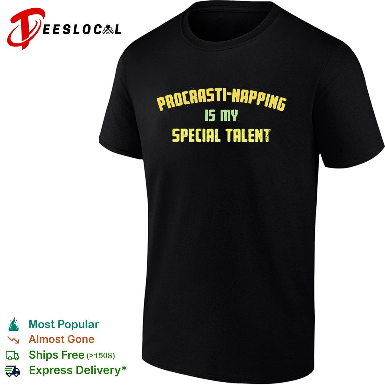 Procrasti napping is my special talent shirt Unisex T-shirt, Sweatshirt, Hoodie, Long Sleeve Tee - T-Shirt, Sweatshirt, Hoodie