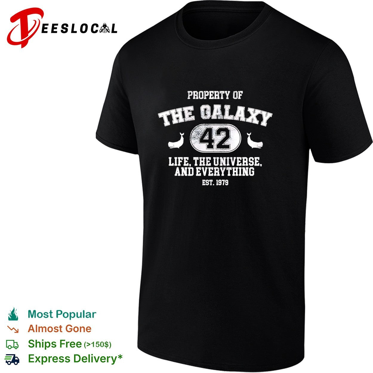 Property of The Galaxy 42 Life The Universe and Everything est 1979 shirt Unisex T-shirt, Sweatshirt, Hoodie, Long Sleeve Tee - T-Shirt, Sweatshirt, Hoodie