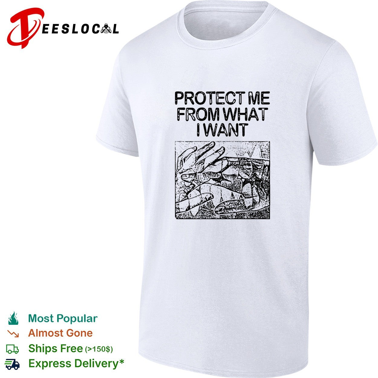 Protect me from what I want hands shirt Unisex T-shirt, Sweatshirt, Hoodie, Long Sleeve Tee - T-Shirt, Sweatshirt, Hoodie