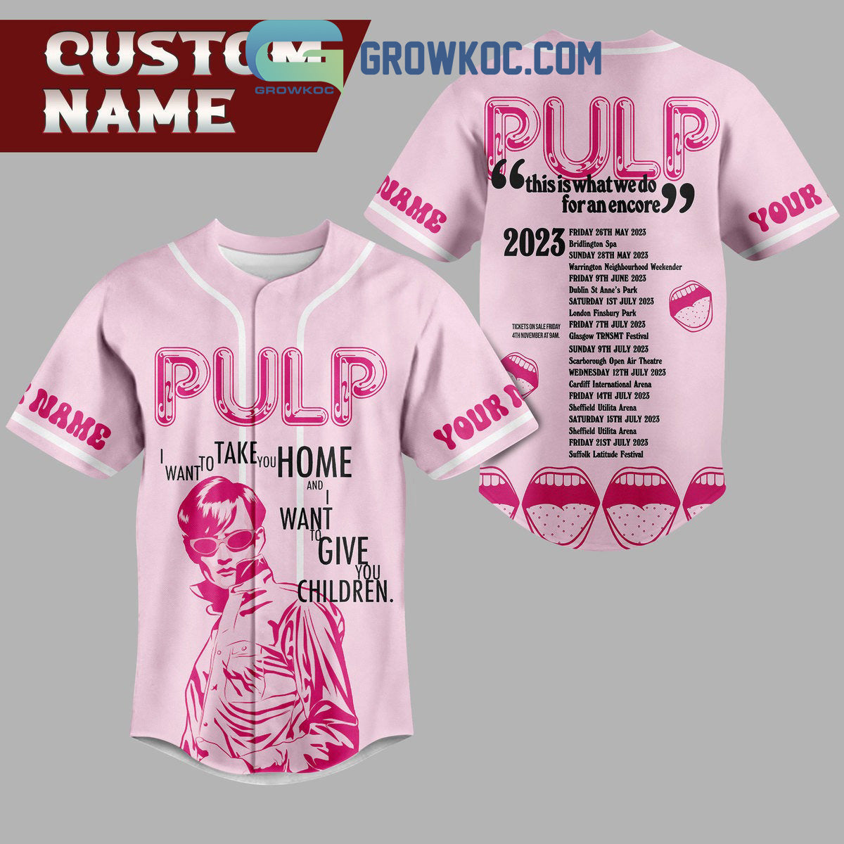 Pulp This Is What We Do For An Encore Tour 2023 Personalized Baseball Jersey Unisex T-shirt, Sweatshirt, Hoodie, Long Sleeve Tee - T-Shirt, Sweatshirt, Hoodie