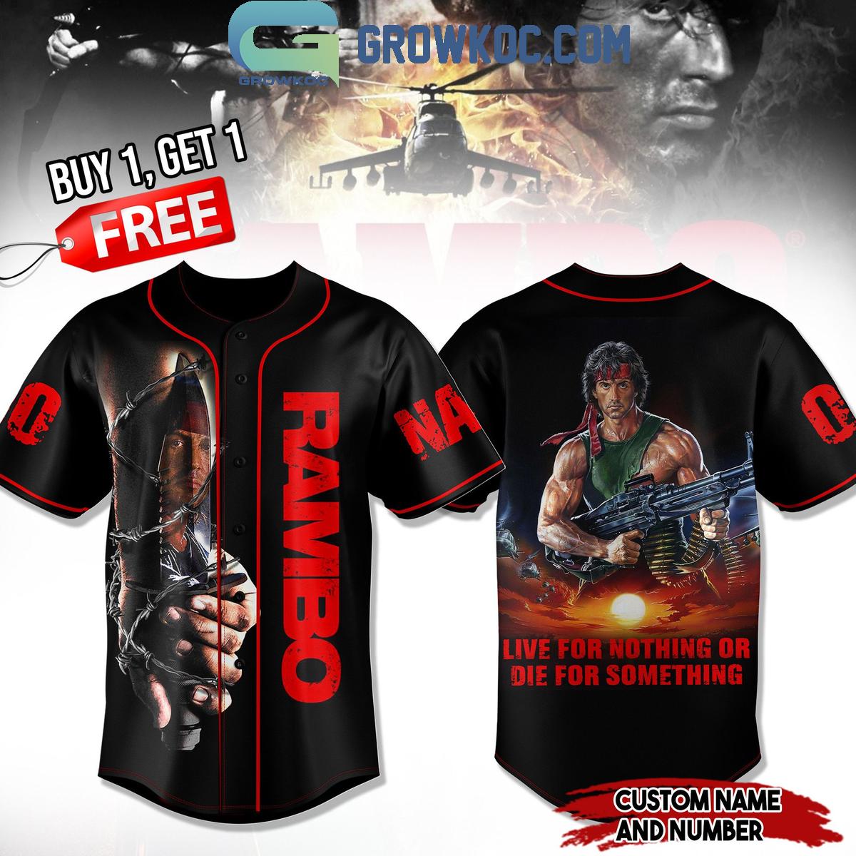 Rambo Live For Nothing Die For Something Personalized Baseball Jersey Unisex T-shirt, Sweatshirt, Hoodie, Long Sleeve Tee - T-Shirt, Sweatshirt, Hoodie