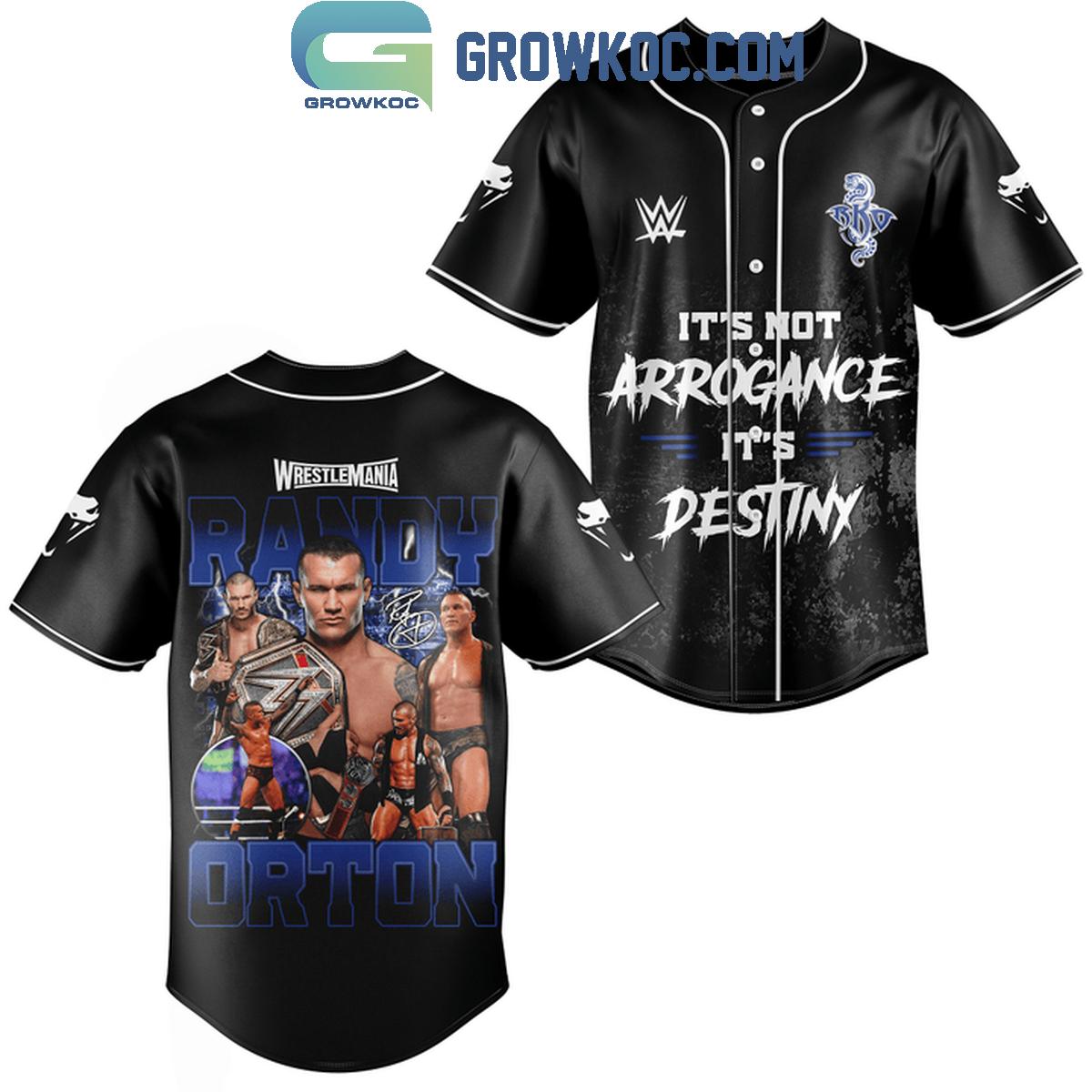 Randy Orton Its Not Arrogance Its Destiny Fan Baseball Jersey Unisex T-shirt, Sweatshirt, Hoodie, Long Sleeve Tee - T-Shirt, Sweatshirt, Hoodie