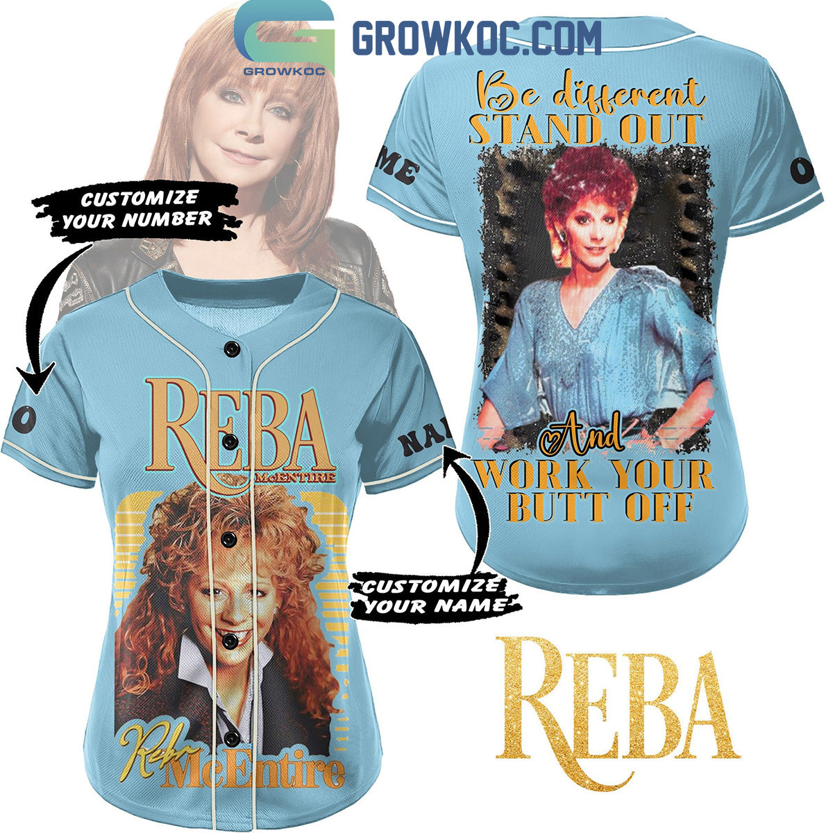 Reba McEntire Be Different Stand Out And Work Your Butt Off Personalized Baseball Jersey Unisex T-shirt, Sweatshirt, Hoodie, Long Sleeve Tee - T-Shirt, Sweatshirt, Hoodie