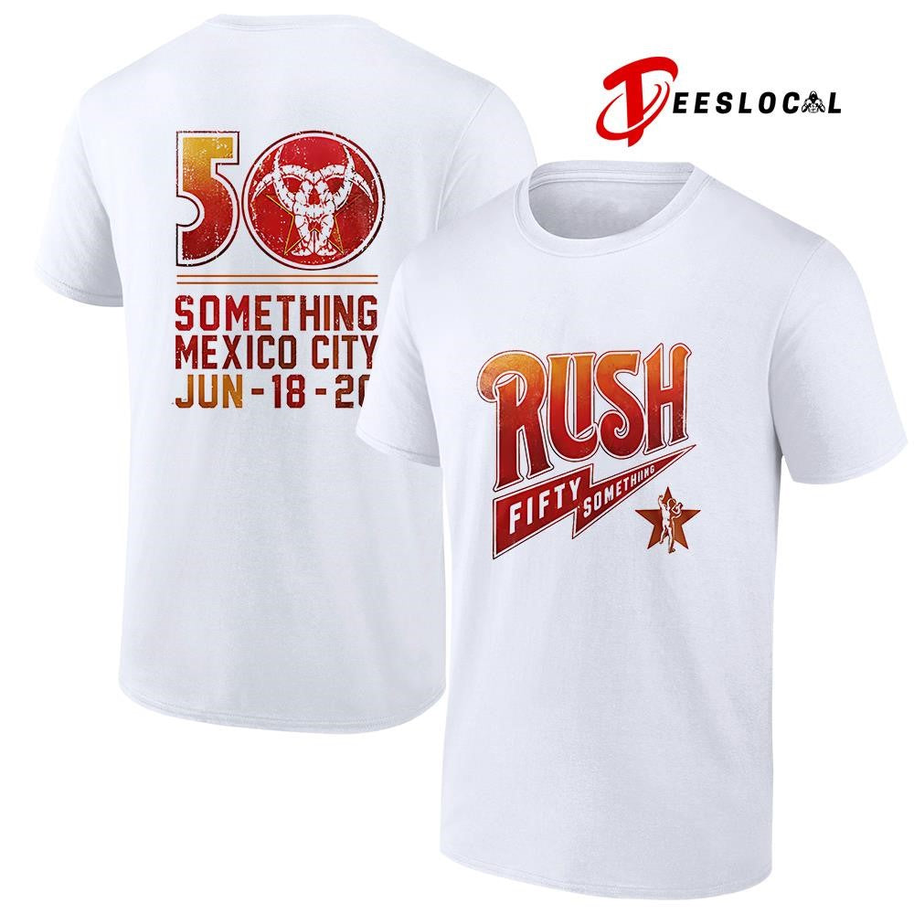 Rush Fifty Something tour Mexico logo shirt Unisex T-shirt, Sweatshirt, Hoodie, Long Sleeve Tee - T-Shirt, Sweatshirt, Hoodie