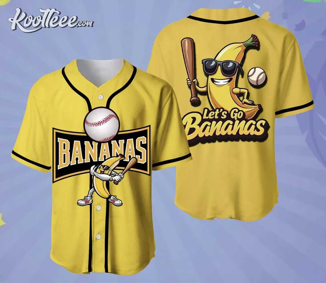 Savannah Bananas Lets Go Bananas Baseball Jersey Unisex T-shirt, Sweatshirt, Hoodie, Long Sleeve Tee - T-Shirt, Sweatshirt, Hoodie