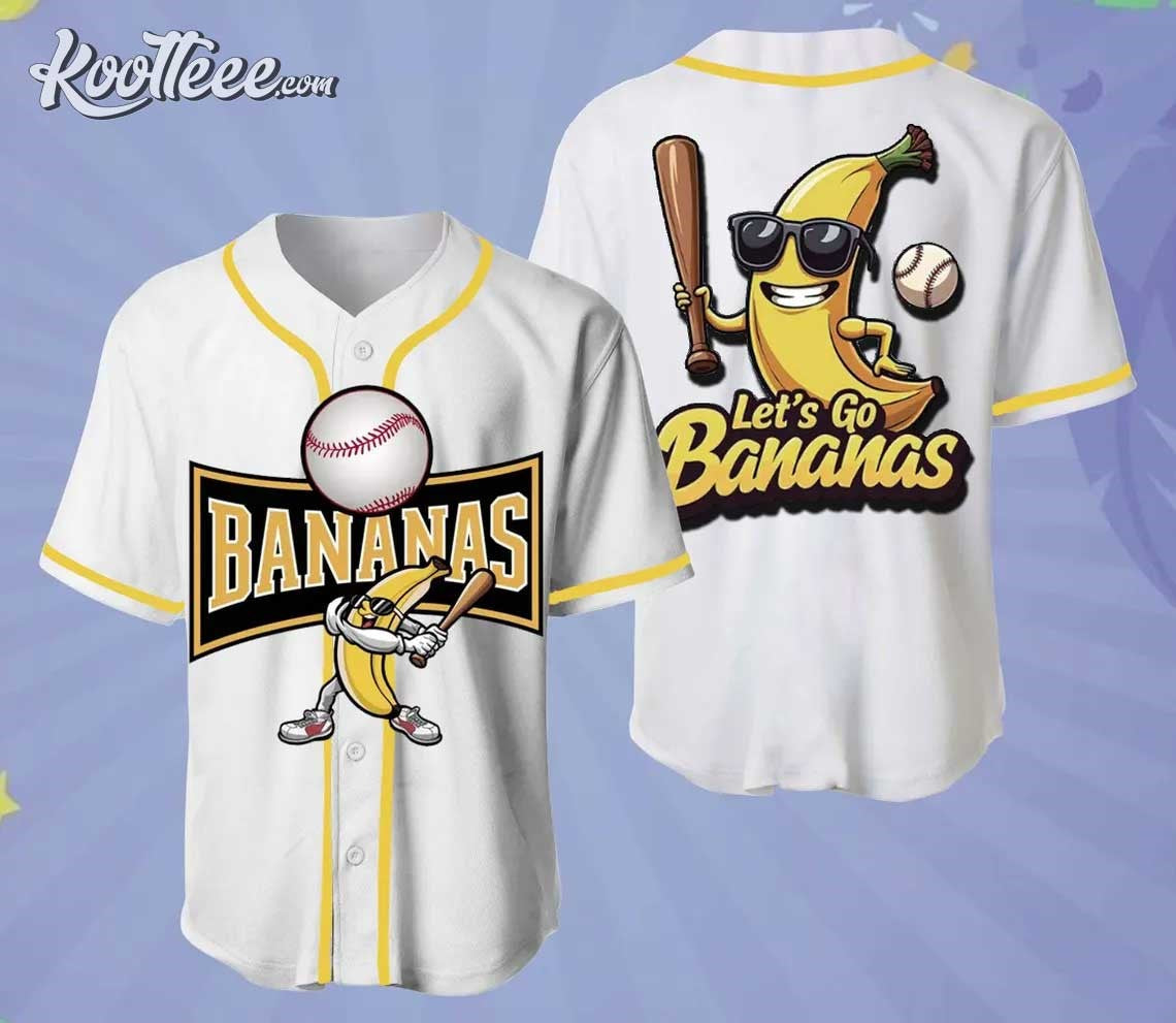 Savannah Bananas Lets Go Bananas White Baseball Jersey Unisex T-shirt, Sweatshirt, Hoodie, Long Sleeve Tee - T-Shirt, Sweatshirt, Hoodie