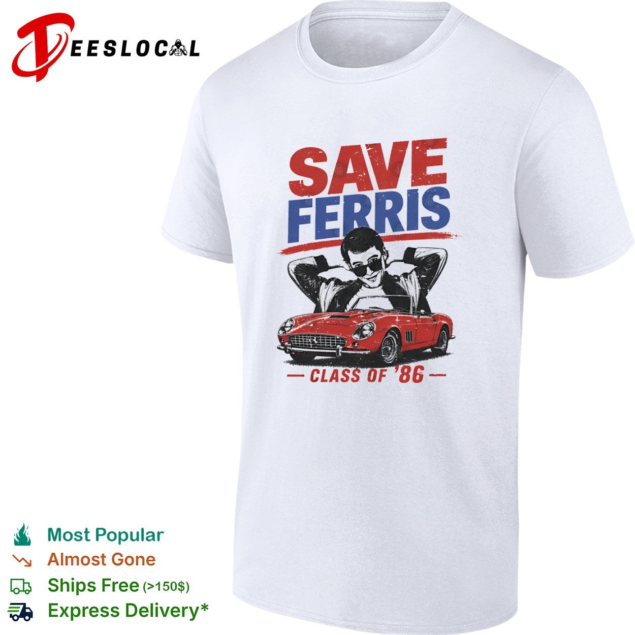 Save Ferris Class of 1986 shirt Unisex T-shirt, Sweatshirt, Hoodie, Long Sleeve Tee - T-Shirt, Sweatshirt, Hoodie
