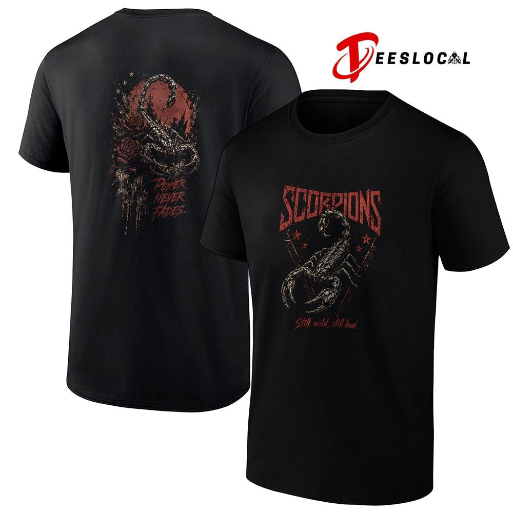 Scorpions still wild still loud power never fades graphic shirt Unisex T-shirt, Sweatshirt, Hoodie, Long Sleeve Tee - T-Shirt, Sweatshirt, Hoodie