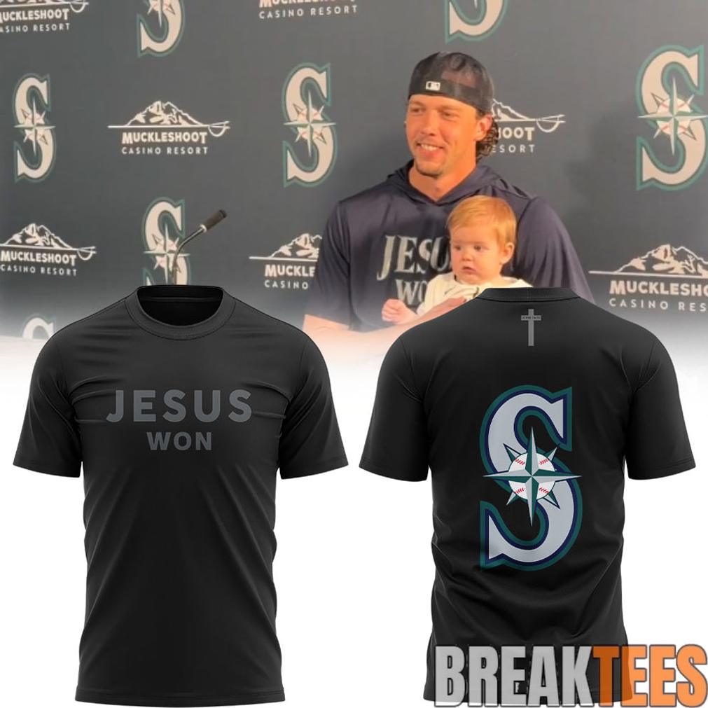 Seattle Mariners JESUS WON 2026 T-Shirt Unisex T-shirt, Sweatshirt, Hoodie, Long Sleeve Tee - T-Shirt, Sweatshirt, Hoodie