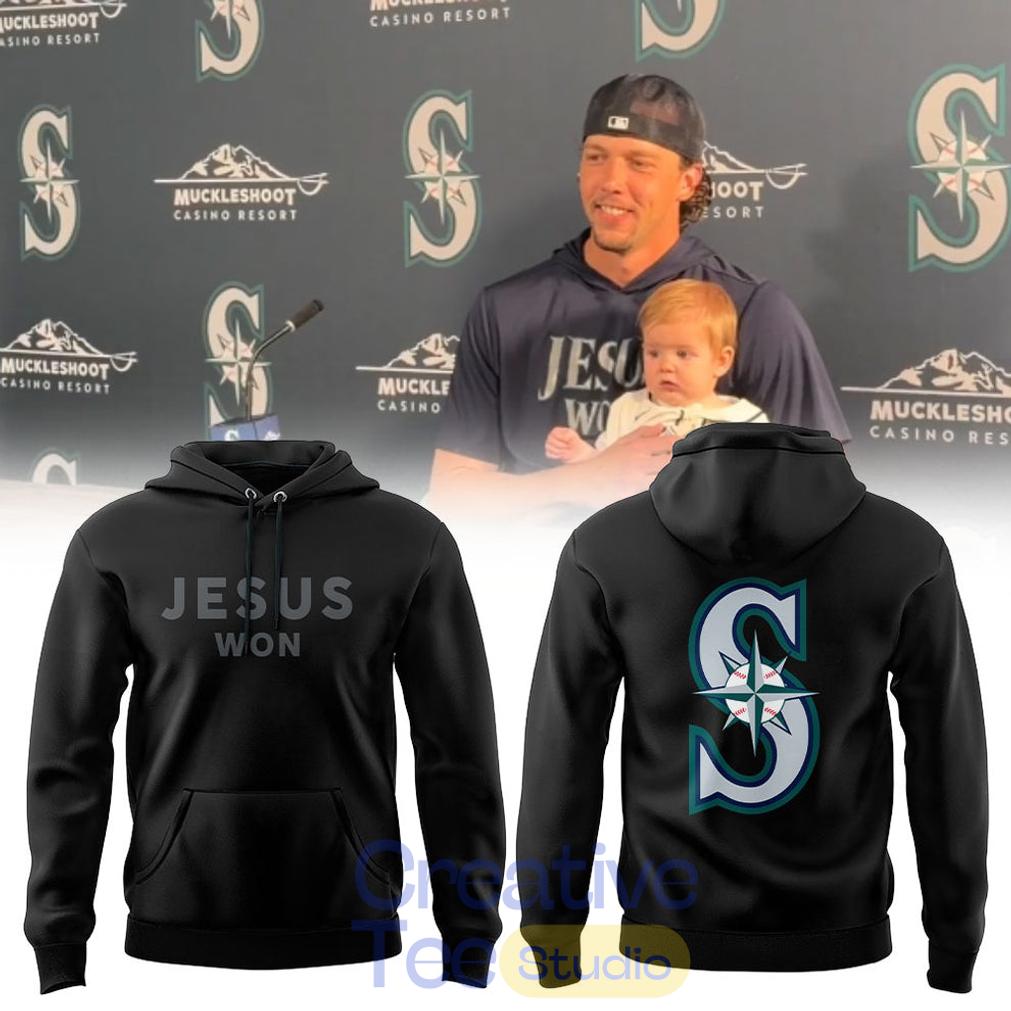 Seattle Mariners JESUS WON 2026 Special Tee Hoodie Unisex T-shirt, Sweatshirt, Hoodie, Long Sleeve Tee - T-Shirt, Sweatshirt, Hoodie