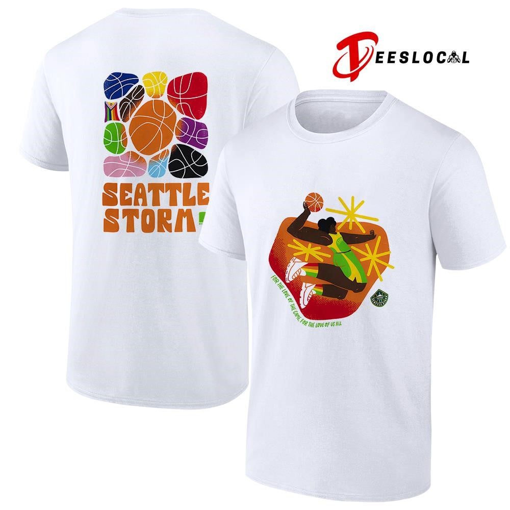 Seattle Storm Pride for the love of the game for the love of us all art shirt Unisex T-shirt, Sweatshirt, Hoodie, Long Sleeve Tee - T-Shirt, Sweatshirt, Hoodie