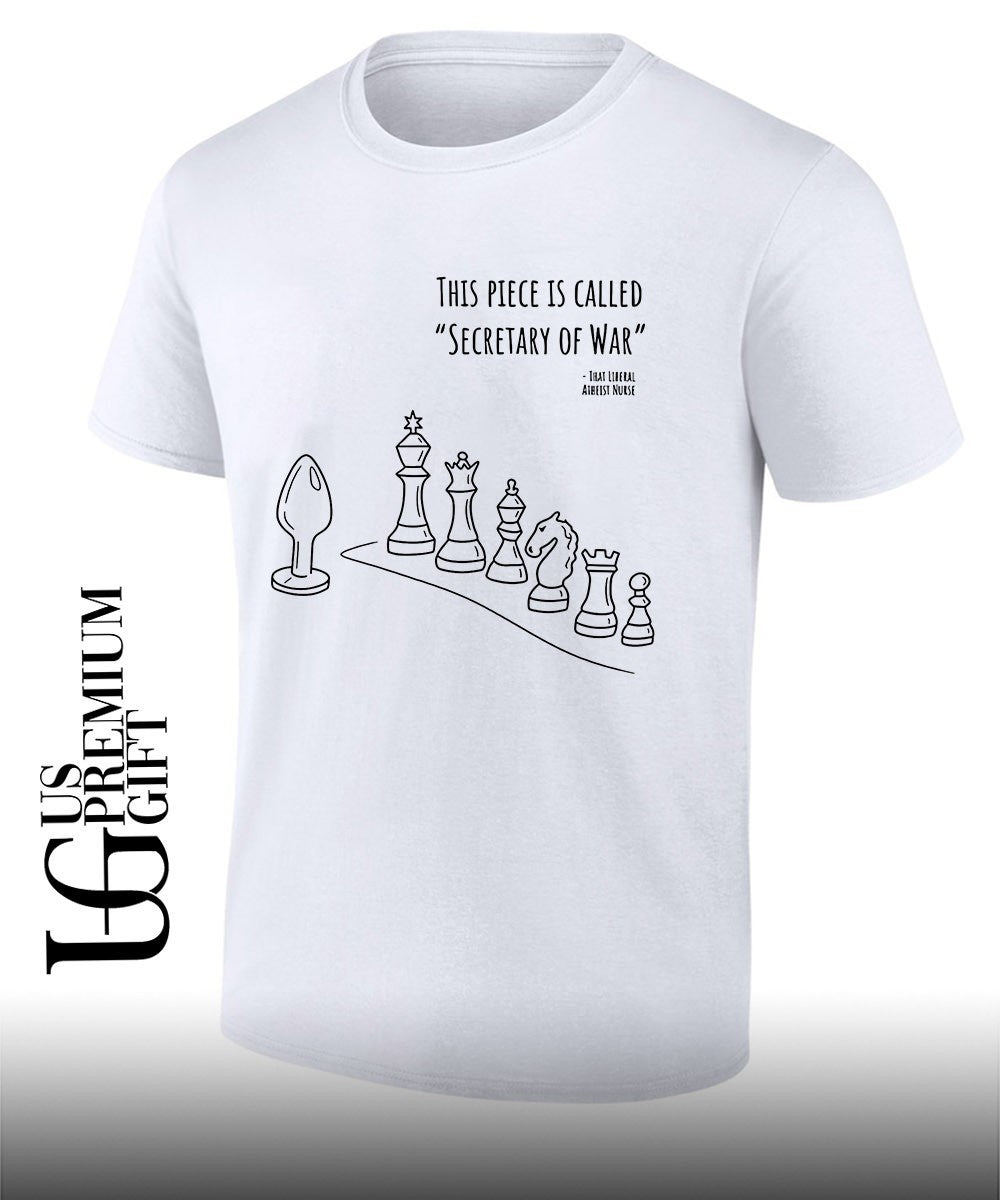 Secretary of War Chess Piece Anal Plug shirt Unisex T-shirt, Sweatshirt, Hoodie, Long Sleeve Tee - T-Shirt, Sweatshirt, Hoodie